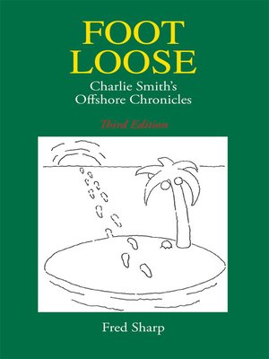 cover image of Footloose--Charlie Smith's Offshore Chronicles